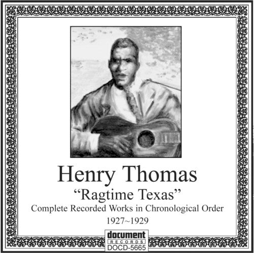 Thomas,henry - Ragtime Texas: Complete Recorded Works (1927-1929) - Music CD