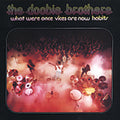 Doobie Brothers - What Were Once Vices Are Now Habits - Music CD