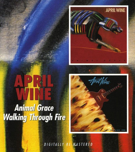 April Wine - Animal Grace / Walking Through Fire - Music CD