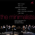Reich,steve / Andriessen / Gann / Jaatinen - Minimalists - Music CD