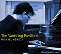 Hersch,michael - Vanishing Pavilions - Music CD