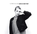 El Perro Del Mar - Love Is Not Pop - Music CD