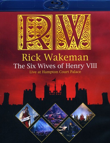 Wakeman,rick - Six Wives Of Henry Viii: Live At Hampton Court - Blu-ray