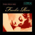 Rose,frankie - Thee Only One - Vinyl Record