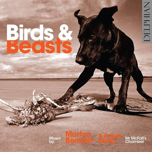 Bennett / Fifield / Mr Mcfall's Chamber - Birds & Beasts - Music CD