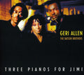 Allen,geri & Batson Brothers - Three Pianos For Jimi - Music CD