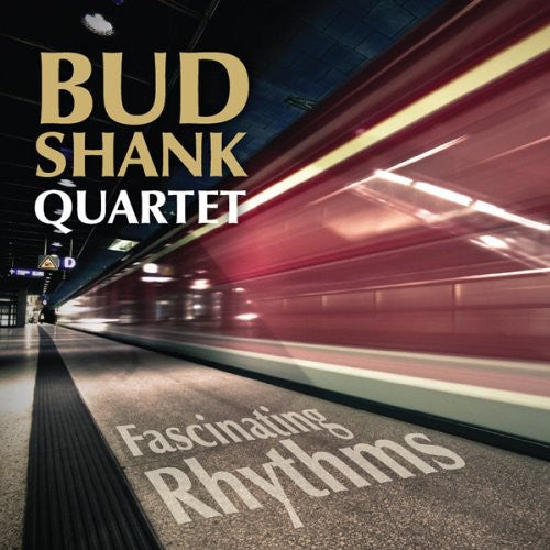 Shank,bud - Fascinating Rhythms - Music CD