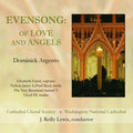 Argento / Futral / Reed / Cathedral Choral Society - Evensong: Of Love & Angels - Music CD
