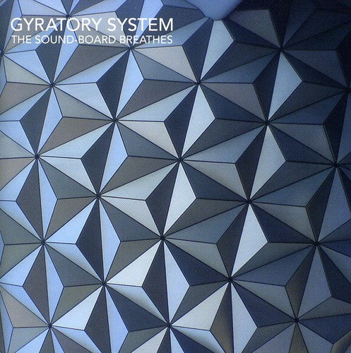 Gyratory System - Sound Board Breathes - Music CD