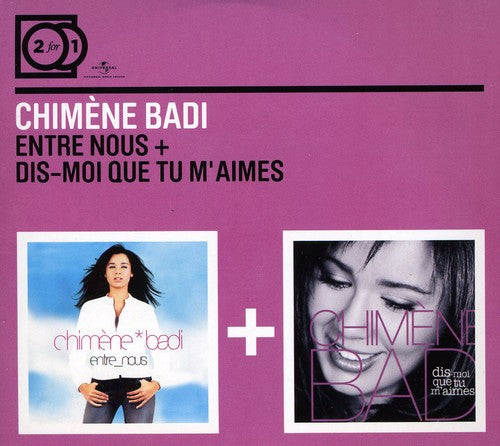 Badi,chimene - Entre Nous + Dis Moi Que Tu M'aimes - Music CD