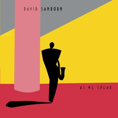 Sanborn,david - As We Speak - Music CD