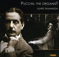 Puccini / Tamminga - Puccini The Organist - Music CD