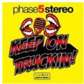 Phase 5 Stereo - Keep On Truckin' - Vinyl Record