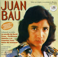 Bau,juan - Todas Sus Singles Y Sus Primeros Albumes 1972-1979 - Music CD