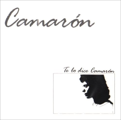 Camaron De La Isla - Te Lo Dice Camaron - Music CD