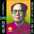 Just Say Mao / Various Music CD
