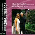 Santafe / Reynolds / Obradors / Granados / Turina - Spanish Song Recital - Music CD