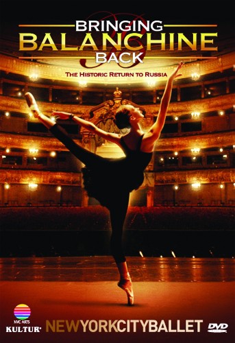 Bringing Balanchine Back: New York City Ballet - Bringing Balanchine Back: New York City Ballet - DVD