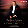 Hickox,richard / City Of London Sinfonia - Within A Dream: Celebration Of Artistry Of Richard - Music CD