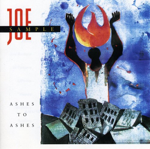 Sample,joe - Ashes To Ashes - Music CD