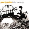 Phillips,grant-lee - Ladies Love Oracle - Music CD