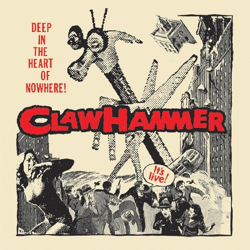 Claw Hammer - Deep In The Heart Of Nowhere - Vinyl Record