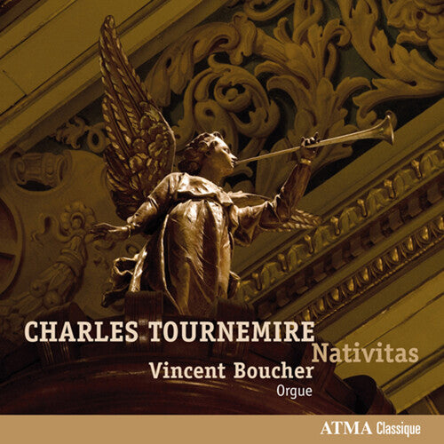 Tournemire / Boucher,vincent - Nativitas - Music CD