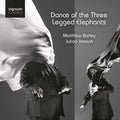 Joseph / Barley / Pastorius / Jobim / Ravel - Dance Of The Three Legged Elephants - Music CD