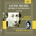 Michel,louise / Grinberg,anouk - Lettres A Victor Hugo - Music CD