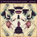 Off The International Radar - Hot Lips - Vinyl Record
