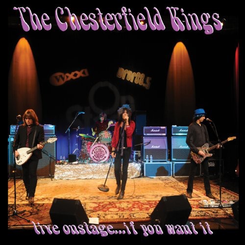 Chesterfield Kings - Live Onstage If You Want It - Music CD