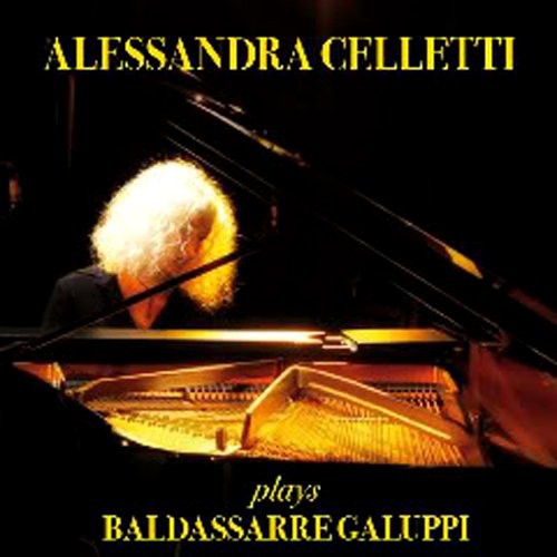 Celletti,alessandra - Plays Baldassarre Galuppi - Music CD