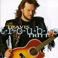 Tritt,travis - T-r-o-u-b-l-e - Music CD