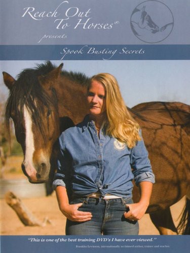 Reach Out To Horses: Spook Busting Secrets - Reach Out To Horses: Spook Busting Secrets - DVD