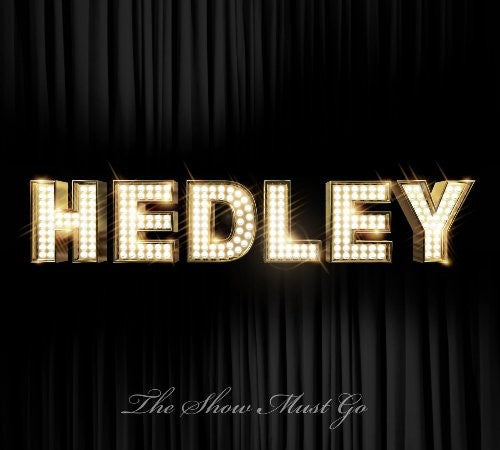 Hedley - Show Must Go On - Music CD