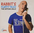 Rabbit - Gotcha Calls - Music CD