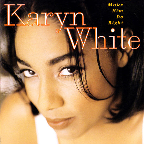 White,karyn - Make Him Do Right - Music CD