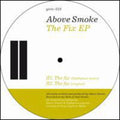 Above Smoke - Fix - Vinyl Record