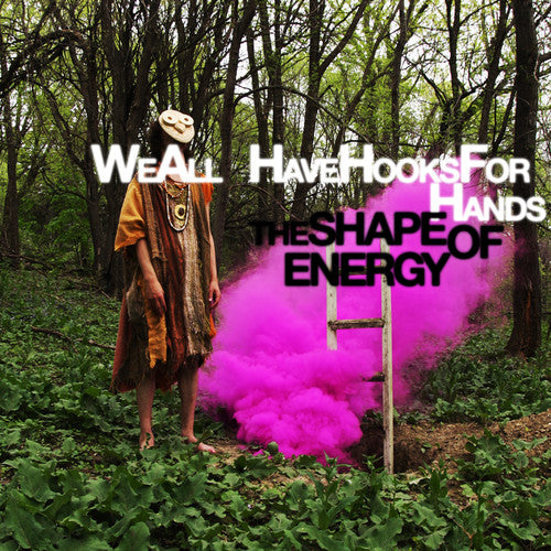 We All Have Hooks For Hands - Shape Of Energy - Vinyl Record
