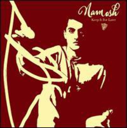 Namosh - Keep It For Later - Vinyl Record