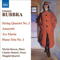Rubbra / Roscoe / Daniels / Maggani Quartet - String Quartet No 2 / Ave Maria / Piano Trio No 1 - Music CD