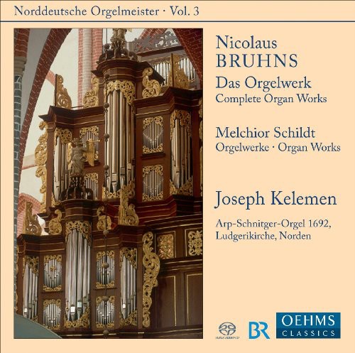 Bruhns / Kelemen - Complete Organ Works 3 - Super Audio CD