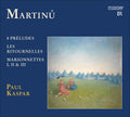 Martinu / Kaspar - Piano Works 3 - Music CD
