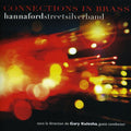 Hannaford Street Silver Band - Connections In Brass - Music CD
