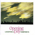 Laughton & Humphreys - Opening Day - Music CD