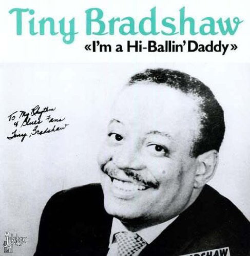 Bradshaw,tiny - I'm A High Ballin Daddy - Vinyl Record