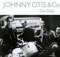 Otis,johnny - Gee Baby - Vinyl Record
