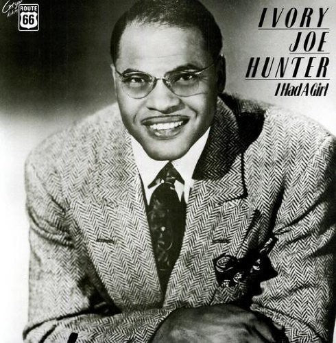 Hunter,ivory Joe - I Had A Girl - Vinyl Record