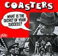 Coasters - What Is Your Secret Of Success - Vinyl Record