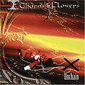 Thorn & Flowers - Unchain - Music CD